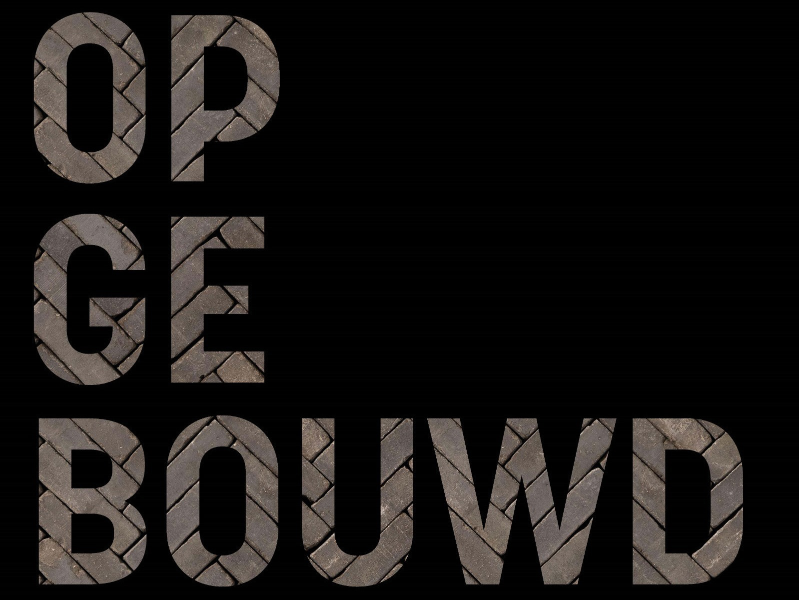 OPGEBOUWD